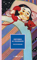 Histoires au téléphone [ancienne édition]